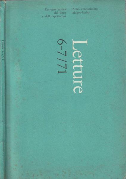 Letture anno XXVI, n 6/7, giu/lug 1971 - Giuseppe Valentini - copertina