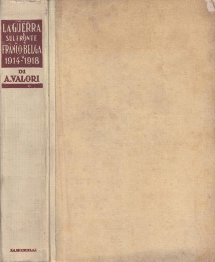 La guerra sul fronte franco-belga - Aldo Valori - copertina