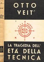 La tragedia dell'età della tecnica. Uomo e macchina nel secolo XX