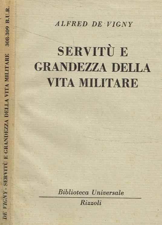 Servitù e grandezza della vita militare - Alfred de Vigny - copertina