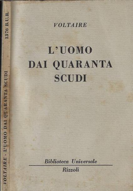 L' umo dai quaranta scudi - Voltaire - copertina