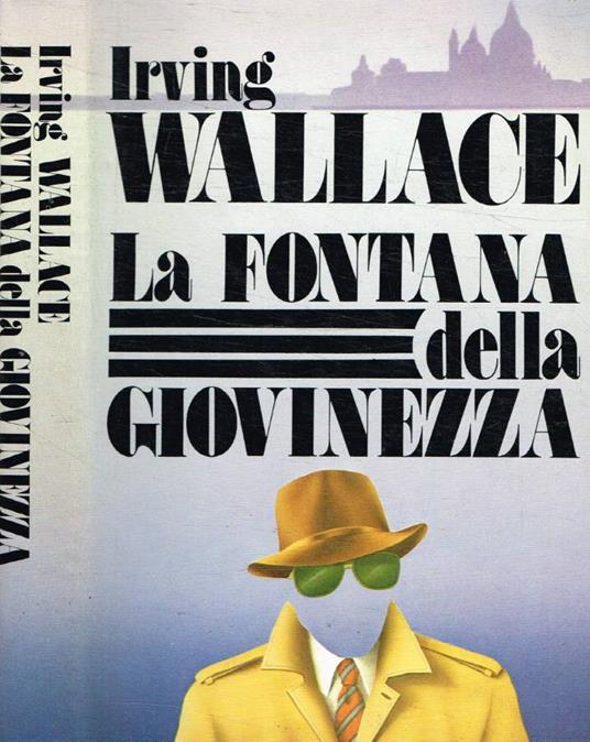 La fontana della giovinezza - Irving Wallace - copertina