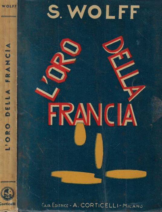 L' oro della Francia - S. Wolff - copertina