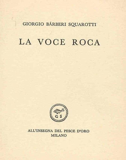 La voce roca - Giorgio Bàrberi Squarotti - copertina