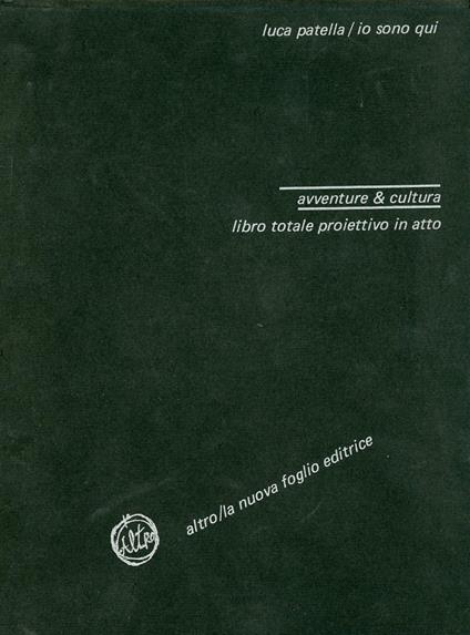 Io sono qui . Libro totale proiettivo in atto - copertina