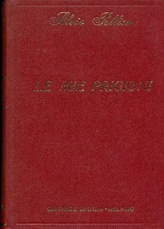 Le mie prigioni - Silvio Pellico - copertina