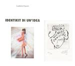 Identikit di un'idea. Dalla poesia tecnologica e visiva all'arte multimediale e sinestetica (1962-2002)