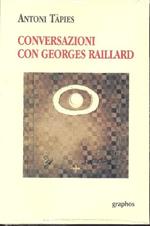 Conversazioni con Georges Raillard