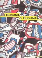 I Dubuffet di Dubuffet. Opere della Donazione Dubuffet al Musée des Arts Décoratifs di Parigi