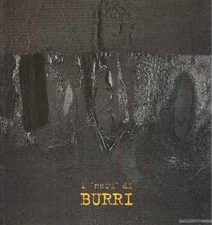 I ''neri'' di Burri - Alberto Burri - copertina