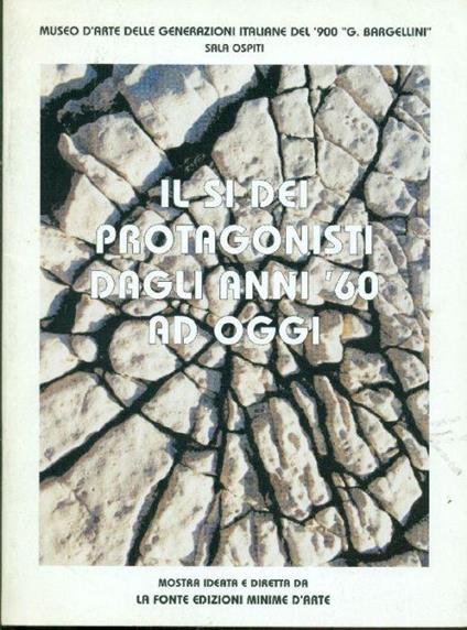 Il sì dei protagonisti dagli anni '60 ad oggi - Elena Pontiggia - copertina