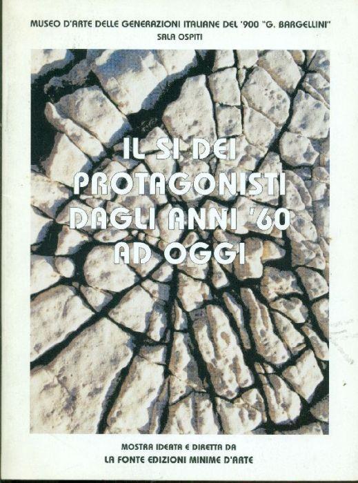 Il sì dei protagonisti dagli anni '60 ad oggi - Elena Pontiggia - copertina