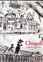 Chagall. Opere grafiche