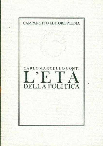 L' età della politica - Carlo Marcello Conti - copertina