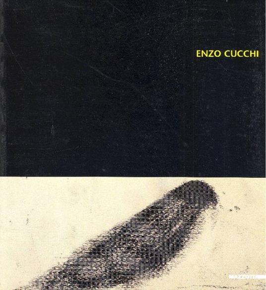 Enzo Cucchi. Premio Artista dell'anno 2004 - Cucchi - copertina