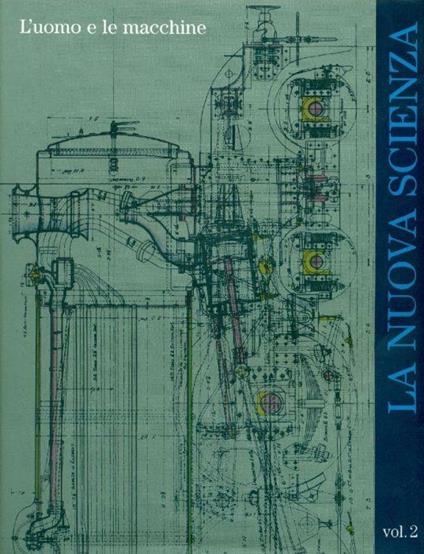 La nuova scienza. L'uomo e le macchine - copertina