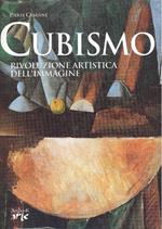 Cubismo. Rivoluzione artistica dell'immagine