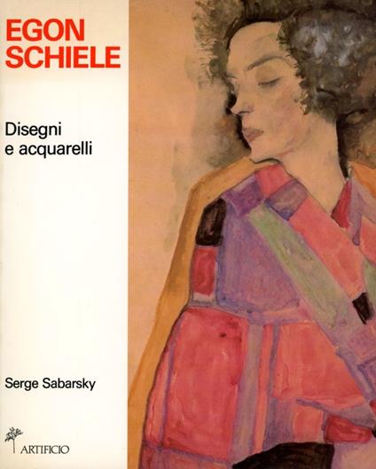 Egon Schiele. 100 disegni e acquarelli - copertina