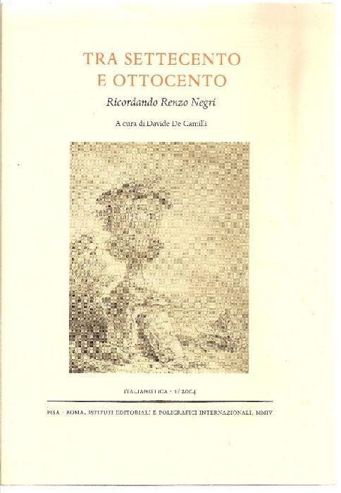 Italianistica. Gennaio-Aprile 2004. tra Settecento e Ottocento. Ricordando Renzo Negri - copertina