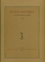 Sicilia Antiqua. An International Journal of Archaeology. Annuale diretto da Ernesto De Miro