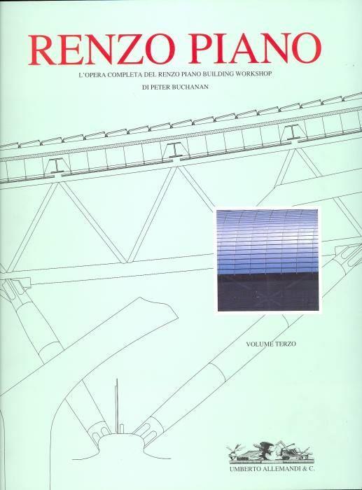 Renzo Piano. L'opera completa del Renzo Piano Building Workshop. Volume terzo - copertina