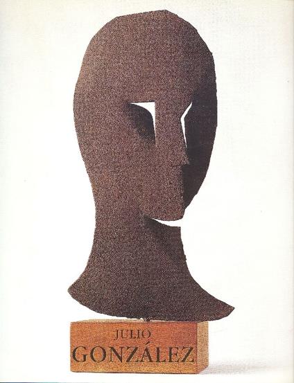 Julio Gonzalez dans la collection de l&#39Ivam - Gonzalez - copertina