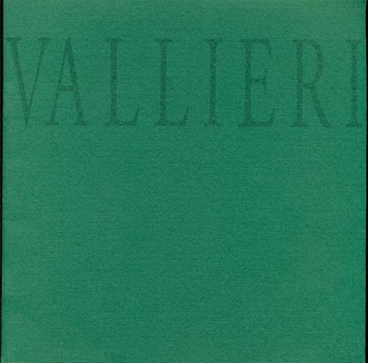 Gianni Vallieri. Opere recenti - copertina