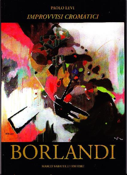 Borlandi. Improvvisi cromatici - copertina