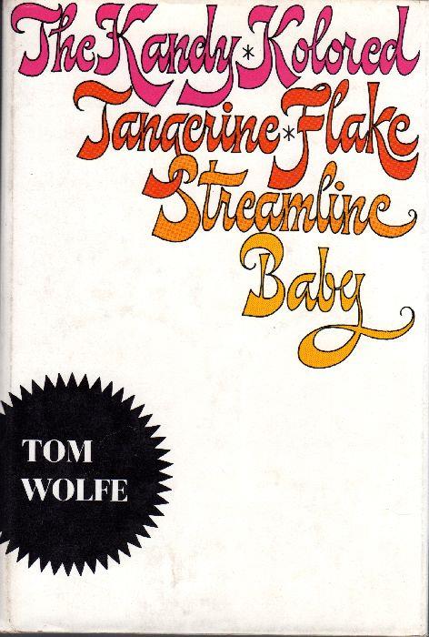 The Kandy-Kolored Tangerine-Flake Streamline Baby - Tom Wolfe - copertina