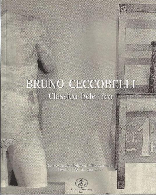 Bruno Ceccobelli. Classico eclettico - Bruno Ceccobelli - copertina