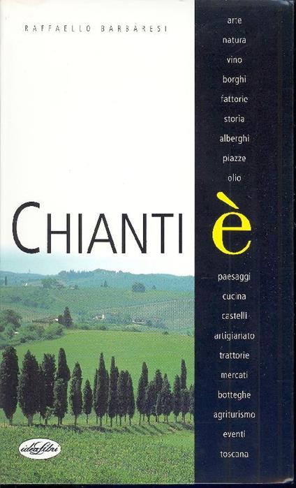 Chianti è - Raffaello Barbaresi - copertina