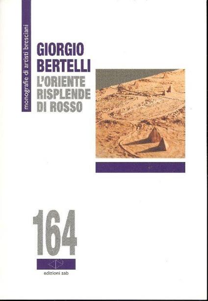 Giorgio Bertelli. L'oriente risplende di rosso - copertina