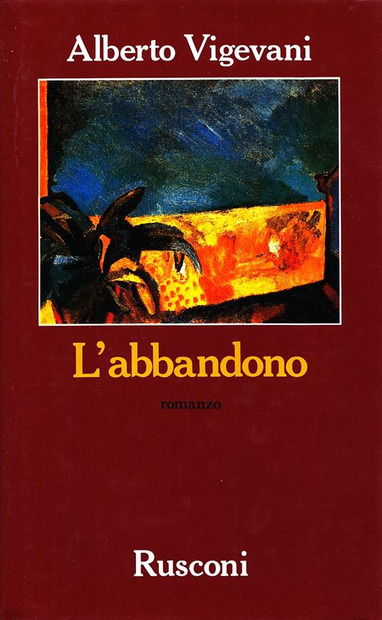 L' abbandono - Alberto Vigevani - copertina