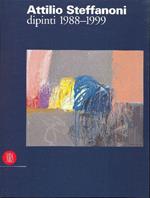 Attilio Steffanoni. Dipinti 1988-1999