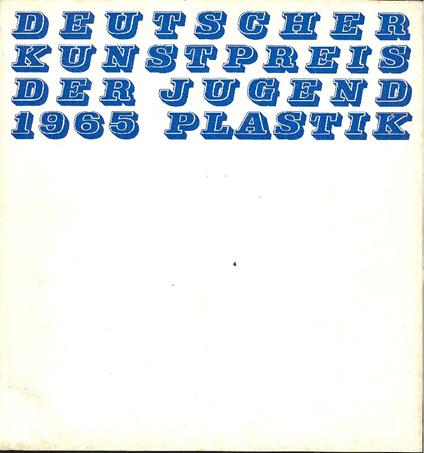 Deutscher Kunstpreis der Jugend 1965 Plastik - copertina