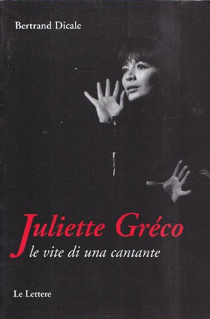 Juliette Gréco - Bertrand Dicale - copertina