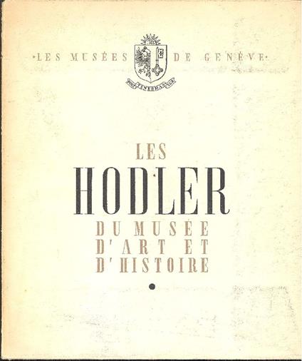 Les Hodler au Musée d'Art et d'Histoire de Genève - copertina