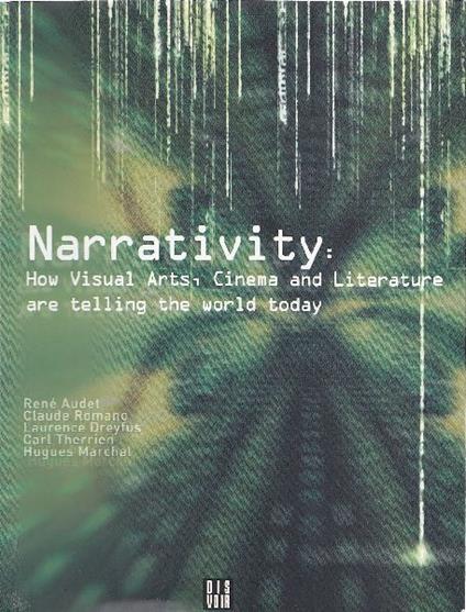 Narrativity: how visual arts, cinema and literature are telling the world today - copertina