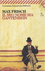 Il mio nome sia Gantenbein