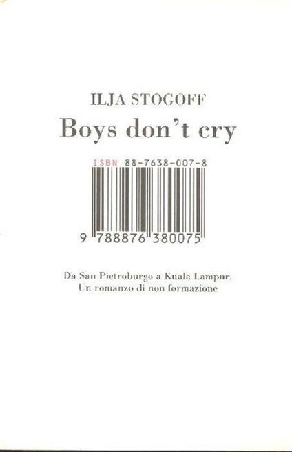 Boys don't cry. da San Pietroburgo a Kuala Lampur. Un romanzo di non formazione - copertina