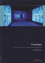 Cronologia. Tempo e identità nei film e nei video degli artisti contemporanei