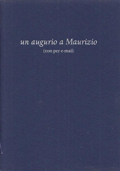 Un augurio a Maurizio (non per e-mail) - copertina