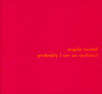 Probably I am an architect. Probabilmente sono un architetto - copertina