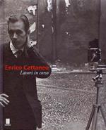 Enrico Cattaneo. Lavori in corso
