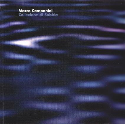 Marco Campanini. Collezione di Sabbia - copertina