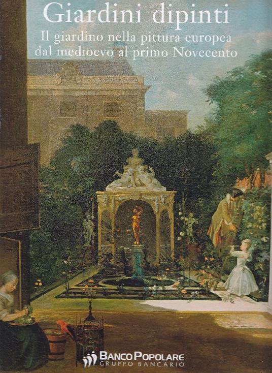 Giardini dipinti (Il giardino nella pittura europea dal Medioevo al primo Novecento) - copertina