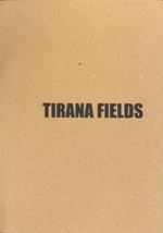 Tirana Fields