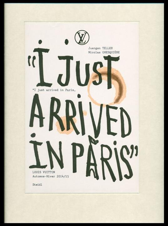 I just arrived in Paris. Louis Vuitton Automne-Hiver 2014/15 - copertina