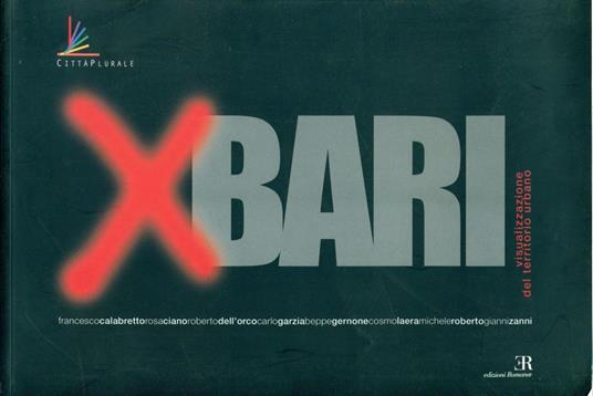 X Bari. Visualizzazione del territorio urbano - copertina