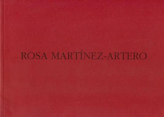 Rosa Martinez-Artero. La pienezza del vuoto - copertina